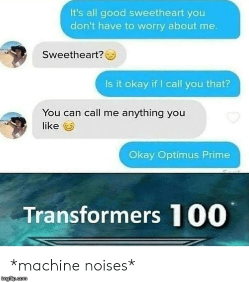 okay optimus prime | image tagged in transformers | made w/ Imgflip meme maker