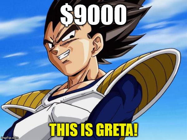 $9000; THIS IS GRETA! | made w/ Imgflip meme maker