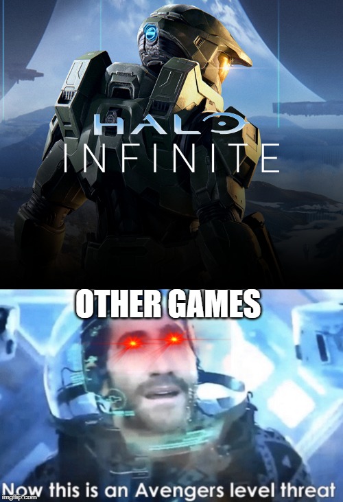 OTHER GAMES | image tagged in now this is an avengers level threat | made w/ Imgflip meme maker