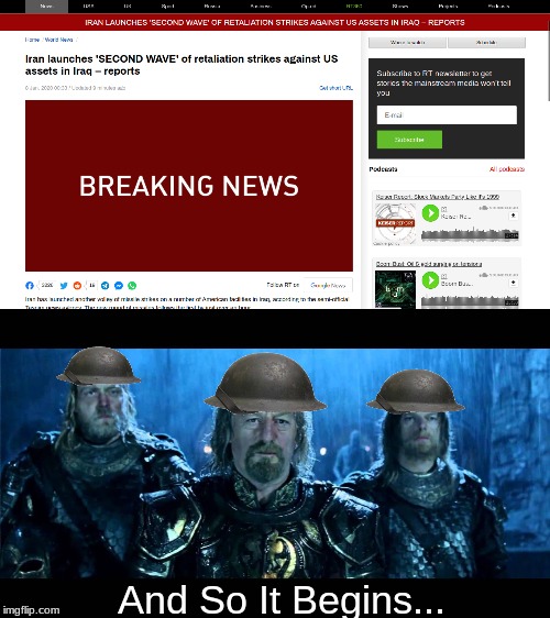 World War 3 Confirmed... | And So It Begins... | image tagged in world war 3,memes,funny,lord of the rings | made w/ Imgflip meme maker