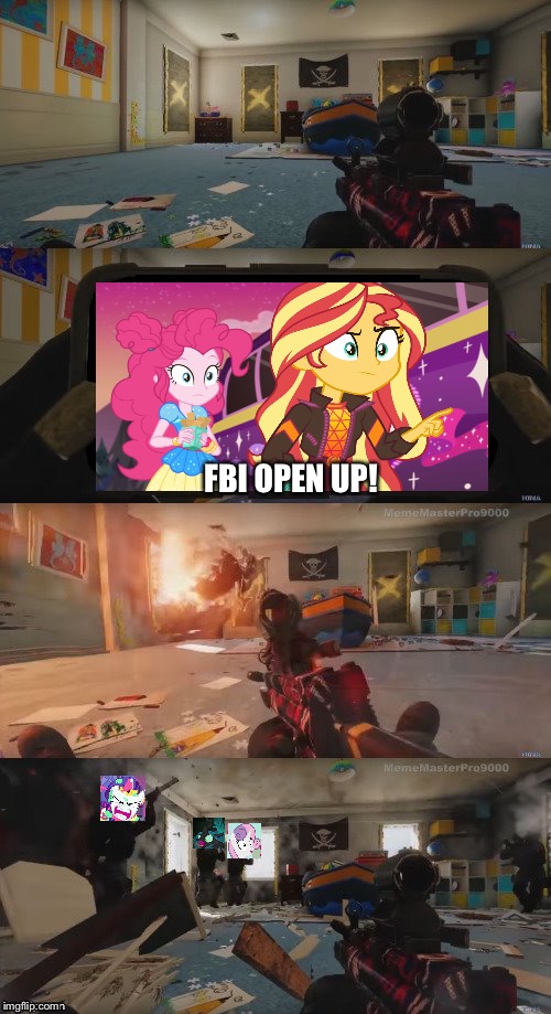 FBI open up but with MLP fun stuffs | FBI OPEN UP! | image tagged in fbi open up,mlp fim,pinkie pie,sunset shimmer,rarity | made w/ Imgflip meme maker