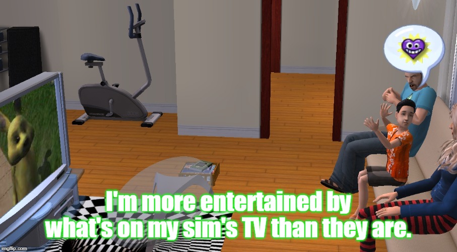 The Sims 2 Watching TV | I'm more entertained by what's on my sim's TV than they are. | image tagged in the sims 2 watching tv,memes | made w/ Imgflip meme maker