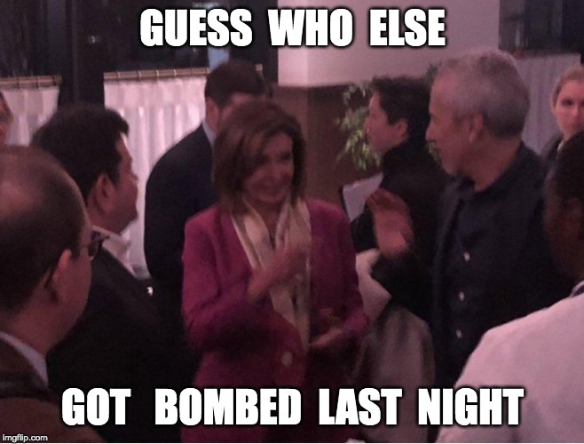 GUESS  WHO  ELSE; GOT   BOMBED  LAST  NIGHT | made w/ Imgflip meme maker