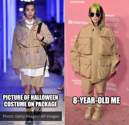 8-YEAR-OLD ME; PICTURE OF HALLOWEEN COSTUME ON PACKAGE | image tagged in reality,real life,disappointment | made w/ Imgflip meme maker