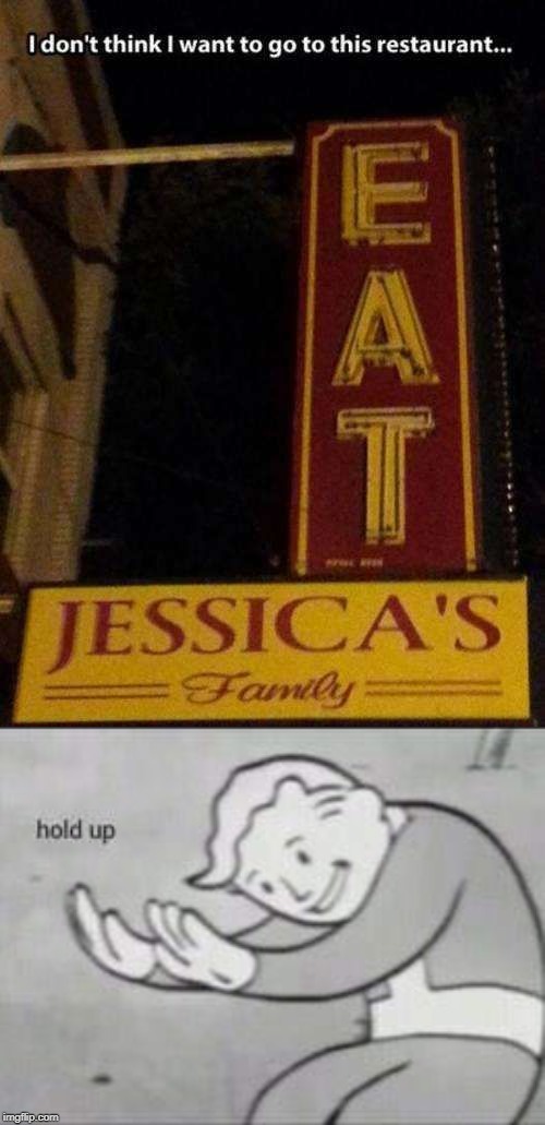 Poor Jessica... | image tagged in fallout hold up,funny,fun | made w/ Imgflip meme maker