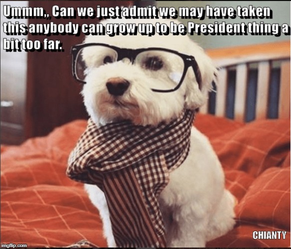 Admit it | CHIANTY | image tagged in president | made w/ Imgflip meme maker