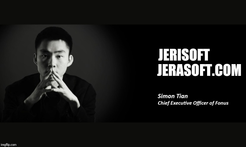 Simon Tian | JERISOFT; JERASOFT.COM | image tagged in simon tian,Fonus | made w/ Imgflip meme maker