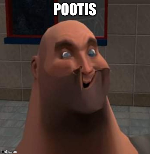 P00T1$ | POOTIS | image tagged in memes,funny,funny memes,team fortress 2,heavy,pootis | made w/ Imgflip meme maker