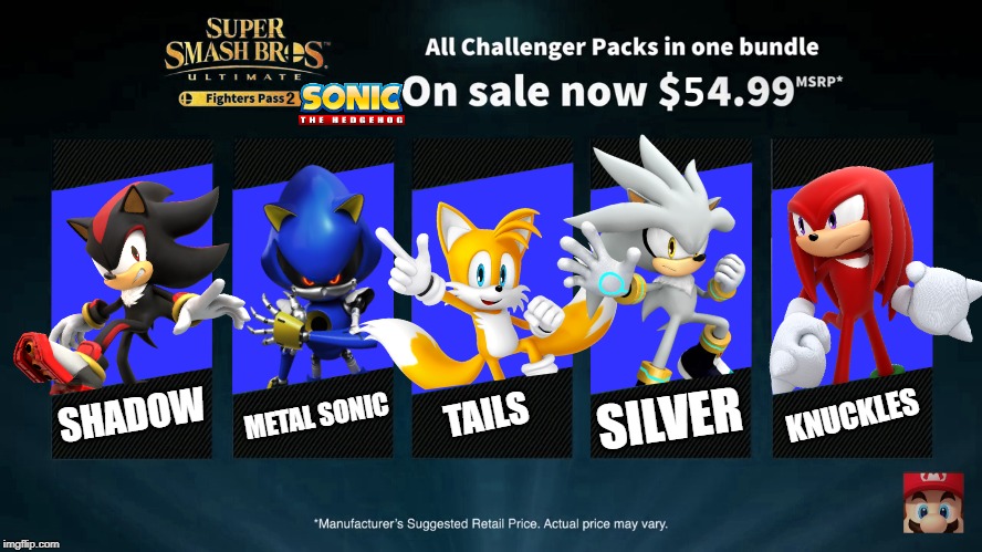 Fighters pass sonic style! | METAL SONIC; SILVER; KNUCKLES; SHADOW; TAILS | image tagged in fighters pass 2,super smash bros,dlc,sonic the hedgehog | made w/ Imgflip meme maker