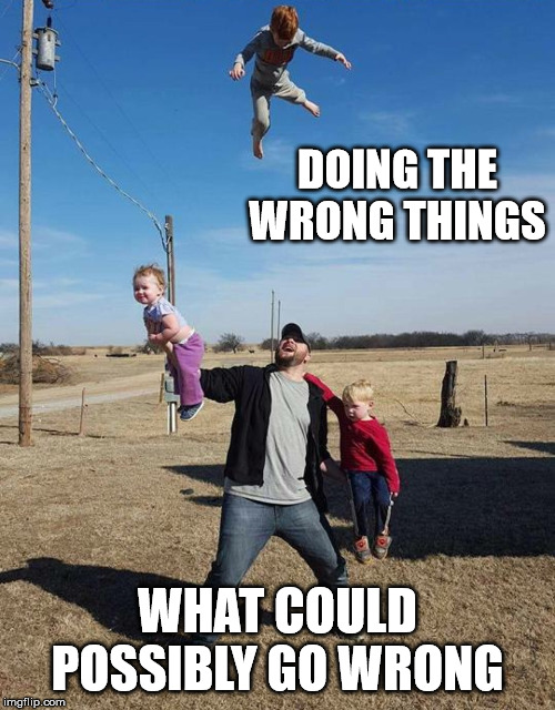 what could go wrong meme - Lynsey Streit