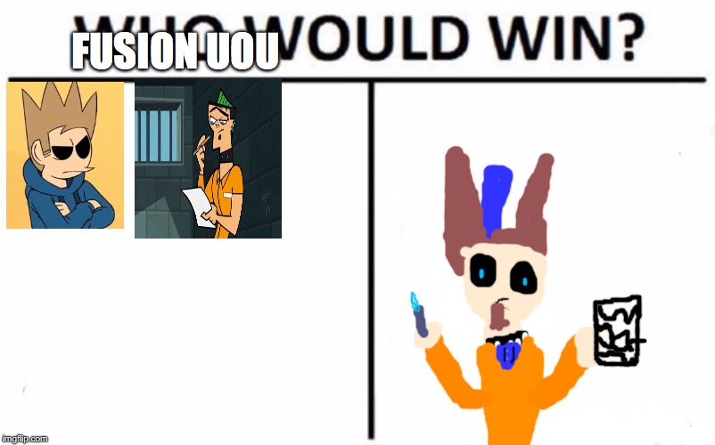 Who Would Win? Meme | FUSION UOU | image tagged in memes,who would win | made w/ Imgflip meme maker