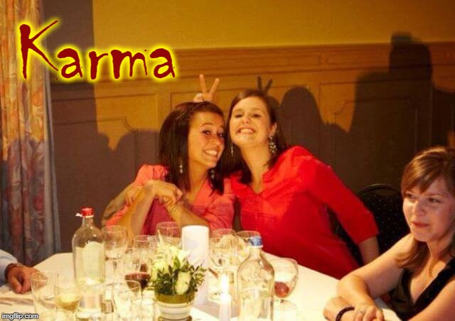 Who is the real devil? | Karma | image tagged in vince vance,karma,karma's a bitch,devil,horns,payback | made w/ Imgflip meme maker