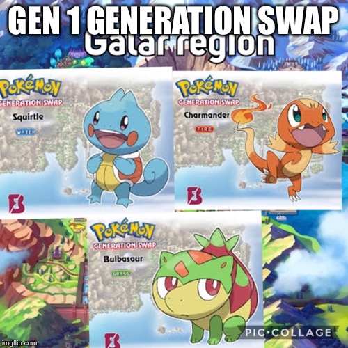 GEN 1 GENERATION SWAP | made w/ Imgflip meme maker