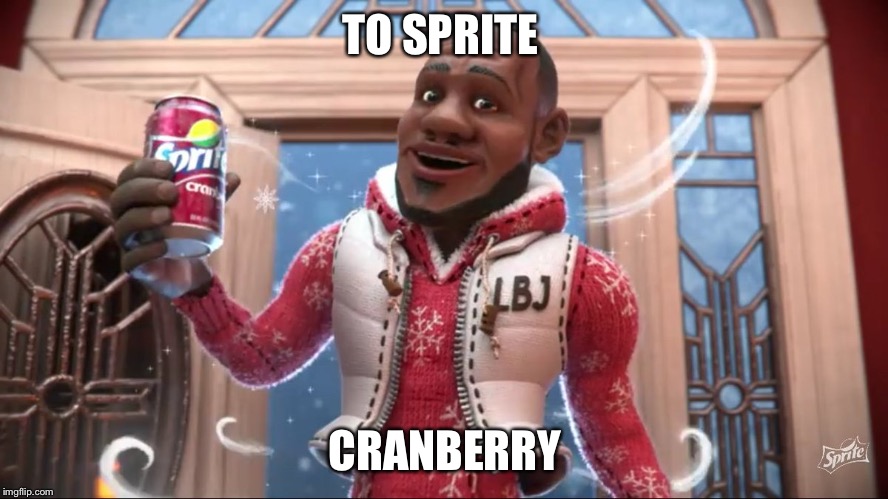 Sprite | TO SPRITE; CRANBERRY | image tagged in sprite,sprite cranberry | made w/ Imgflip meme maker