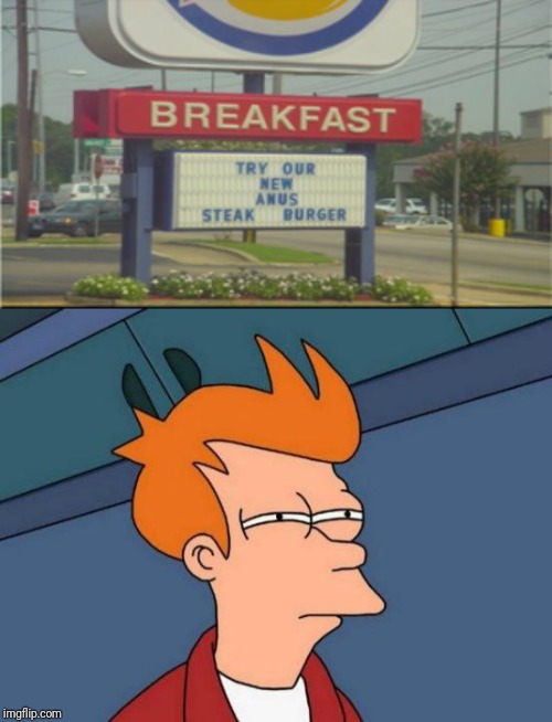 Is that poo? | image tagged in memes,futurama fry,stupid signs,funny | made w/ Imgflip meme maker