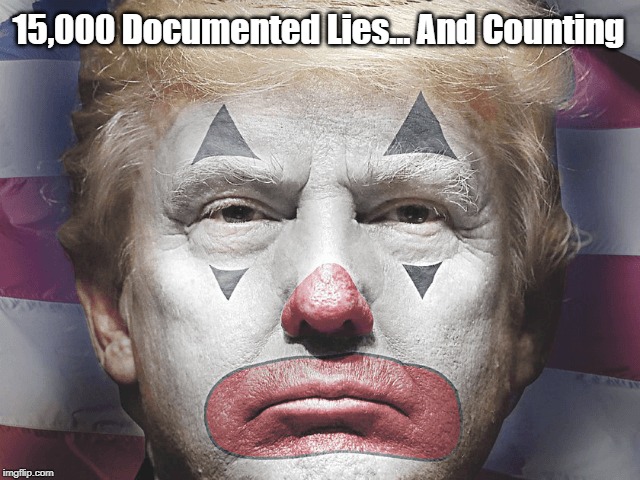 15,000 Documented Lies... And Counting | made w/ Imgflip meme maker