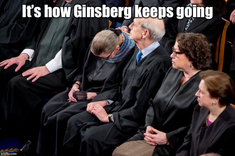 Ginsberg Sleeping | It’s how Ginsberg keeps going | image tagged in ginsberg sleeping | made w/ Imgflip meme maker