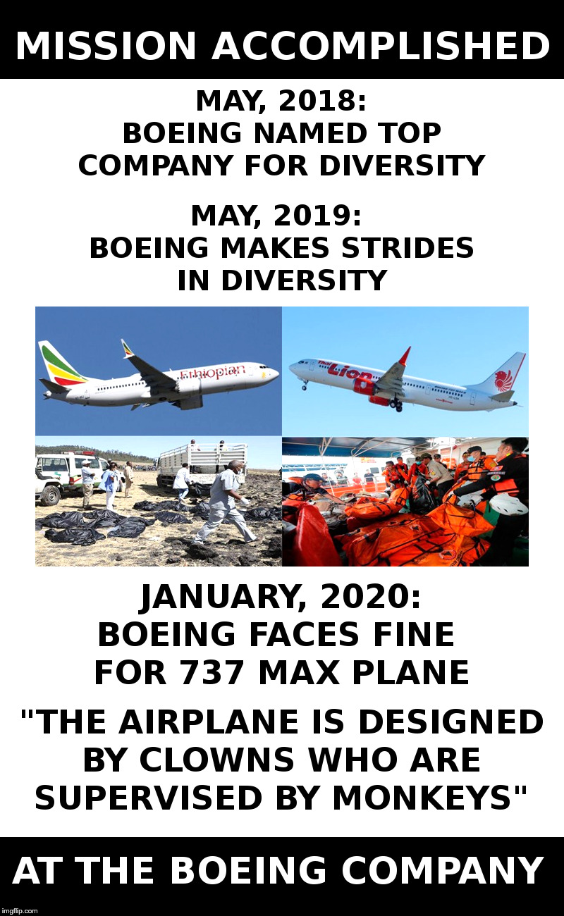 Mission Accomplished At Boeing | image tagged in boeing,diversity,clowns,monkeys,monkey business,angry supervisor monkey | made w/ Imgflip meme maker