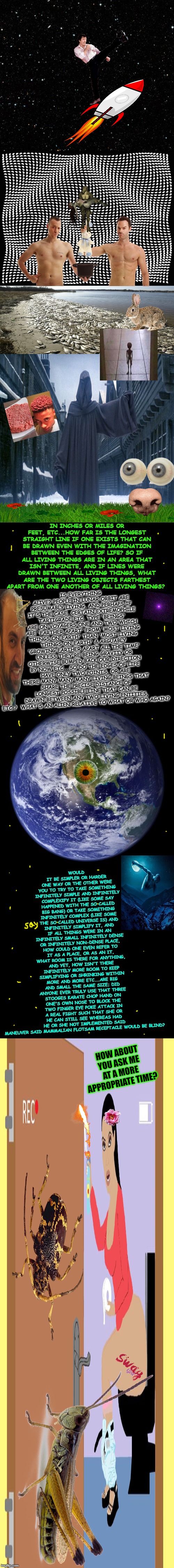 Earth | HOW ABOUT YOU ASK ME AT A MORE APPROPRIATE TIME? | image tagged in earth | made w/ Imgflip meme maker
