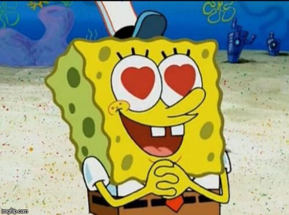 SpongeBob heart eyes | image tagged in spongebob heart eyes | made w/ Imgflip meme maker