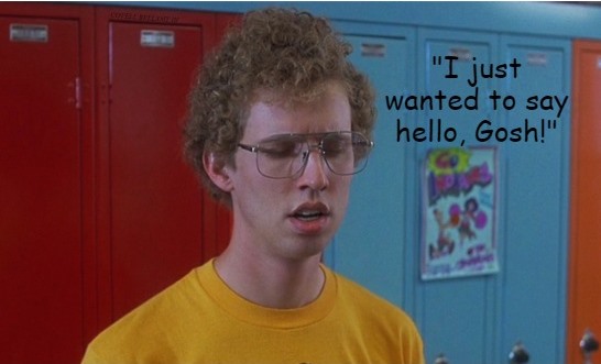 High Quality Napoleon Dynamite Hello Gosh Blank Meme Template