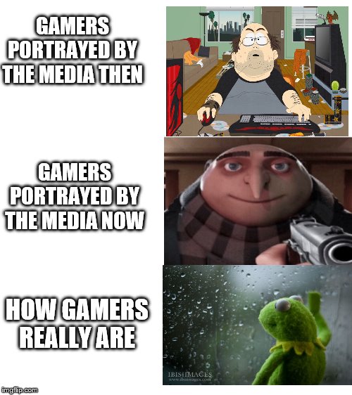 Blank White Template | GAMERS PORTRAYED BY THE MEDIA THEN; GAMERS PORTRAYED BY THE MEDIA NOW; HOW GAMERS REALLY ARE | image tagged in blank white template | made w/ Imgflip meme maker