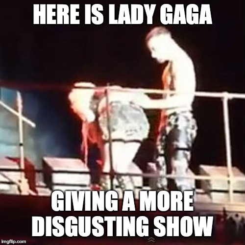 Lady Gaga Vomiting | HERE IS LADY GAGA; GIVING A MORE DISGUSTING SHOW | image tagged in vomit,lady gaga,memes | made w/ Imgflip meme maker