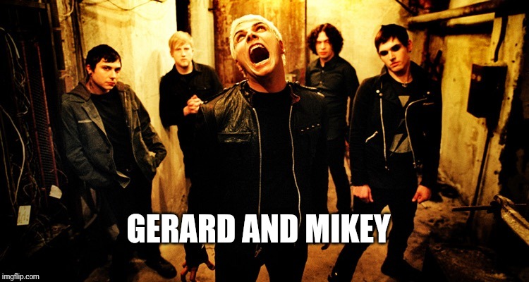My chemical romance | GERARD AND MIKEY | image tagged in my chemical romance | made w/ Imgflip meme maker