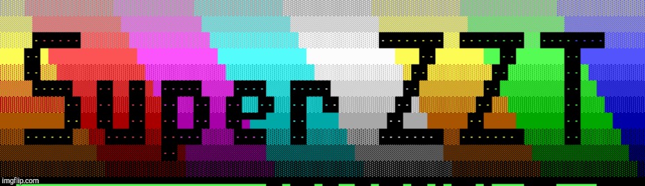 Super ZZT! | image tagged in super zzt | made w/ Imgflip meme maker