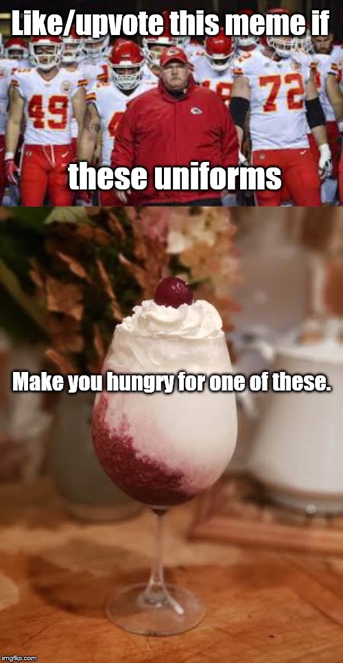 Ode to the KC Chiefs | Like/upvote this meme if; these uniforms; Make you hungry for one of these. | image tagged in ice cream,kansas city chiefs | made w/ Imgflip meme maker