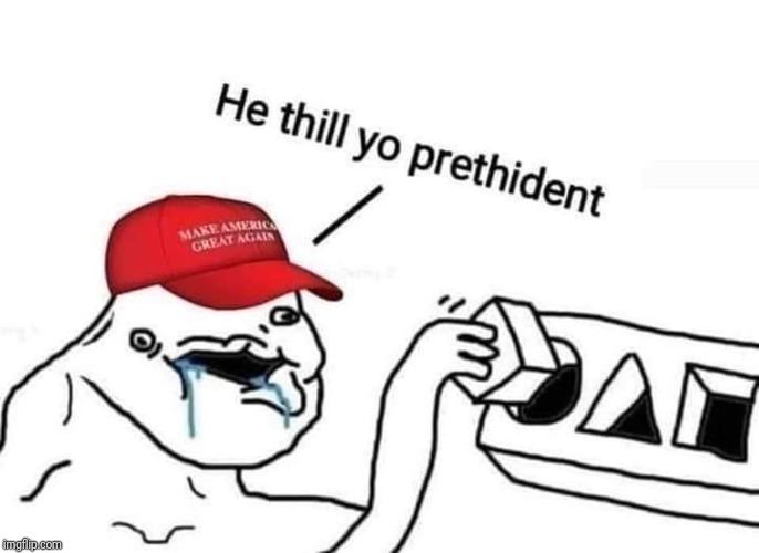 Trump supporters | image tagged in trump supporters | made w/ Imgflip meme maker