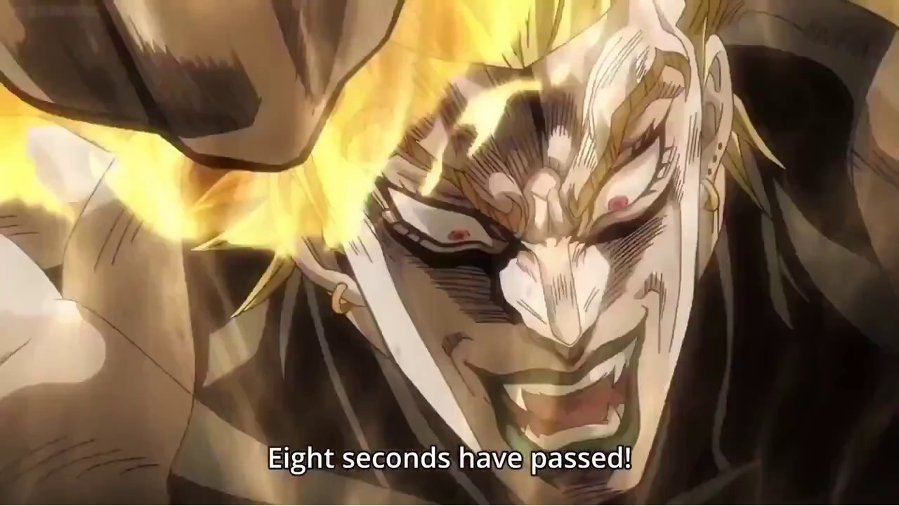 10 секунд прошло. Семь секунд прошло Jojo. 9 Секунд мой лимит. Five seconds have Passed. One second has Passed Jojo.