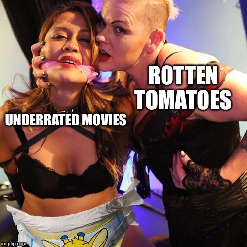 Joy baby luck | ROTTEN TOMATOES; UNDERRATED MOVIES | image tagged in joy baby luck | made w/ Imgflip meme maker