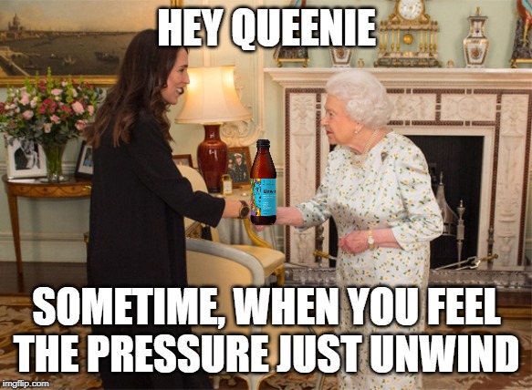 Chill queen | HEY QUEENIE; SOMETIME, WHEN YOU FEEL THE PRESSURE JUST UNWIND | image tagged in queen elizabeth | made w/ Imgflip meme maker