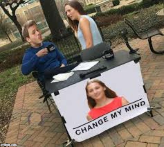 WOW | image tagged in distracted boyfriend,change my mind,funny | made w/ Imgflip meme maker