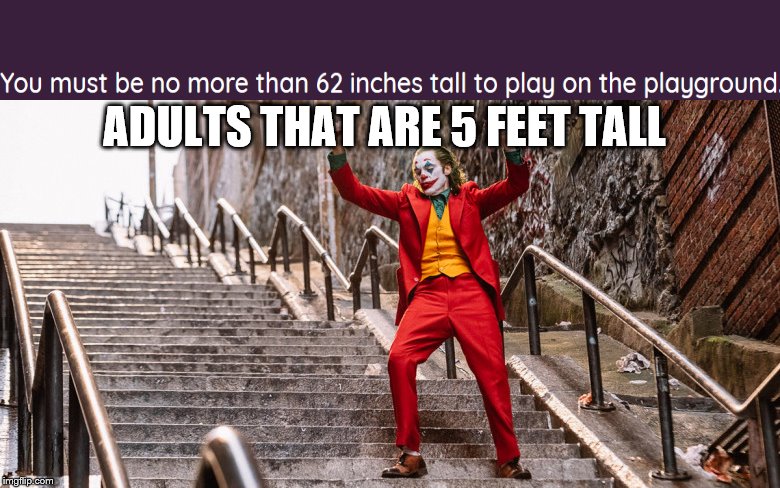 Joker Dance | ADULTS THAT ARE 5 FEET TALL | image tagged in joker dance,quizizz,oof,memes | made w/ Imgflip meme maker