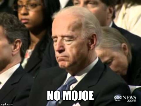 NO MOJOE | made w/ Imgflip meme maker