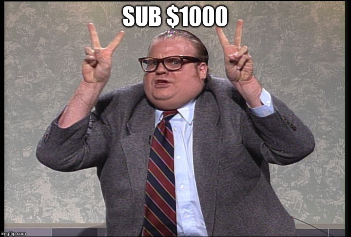 Chris Farley Quotes | SUB $1000 | image tagged in chris farley quotes | made w/ Imgflip meme maker