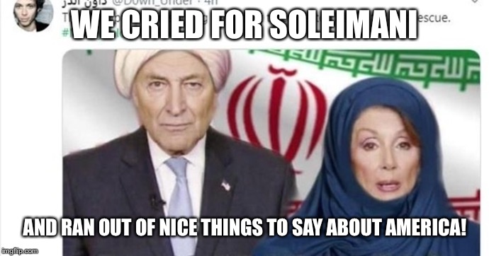WE CRIED FOR SOLEIMANI; AND RAN OUT OF NICE THINGS TO SAY ABOUT AMERICA! | made w/ Imgflip meme maker