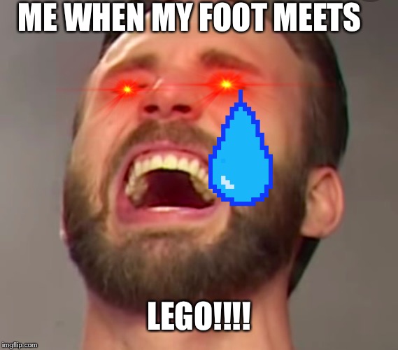 ME WHEN MY FOOT MEETS; LEGO!!!! | image tagged in screaming | made w/ Imgflip meme maker