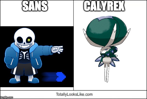 SANS                 CALYREX | image tagged in sans,pokemon | made w/ Imgflip meme maker