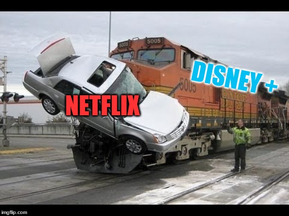 Car Crash | NETFLIX; DISNEY + | image tagged in car crash | made w/ Imgflip meme maker