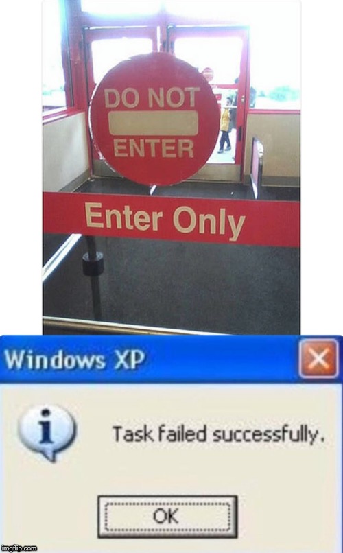 Task Failed Successfully | image tagged in task failed successfully | made w/ Imgflip meme maker