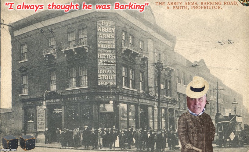 barking mad | "I always thought he was Barking" | image tagged in barking mad | made w/ Imgflip meme maker