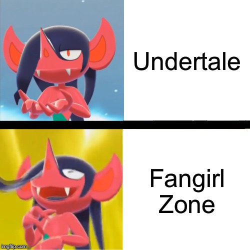 Sophisticated Dezadore | Undertale; Fangirl Zone | image tagged in sophisticated dezadore | made w/ Imgflip meme maker