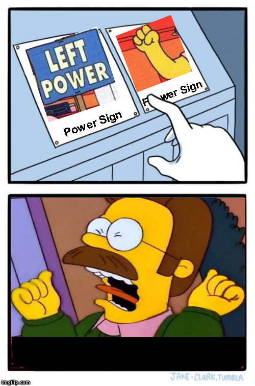 Two Buttons Meme | Power Sign F    wer Sign | image tagged in memes,two buttons | made w/ Imgflip meme maker