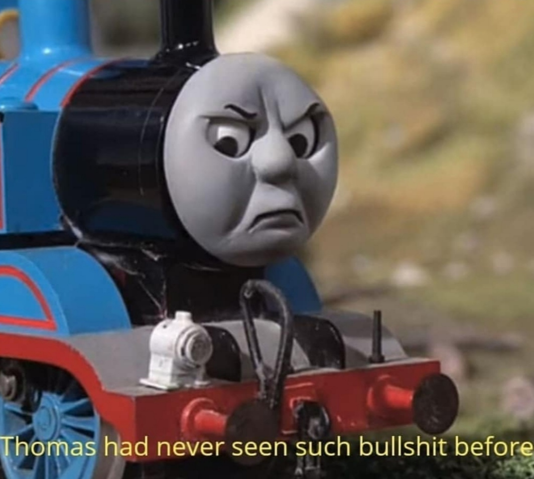 High Quality Thomas Angry ? Blank Meme Template