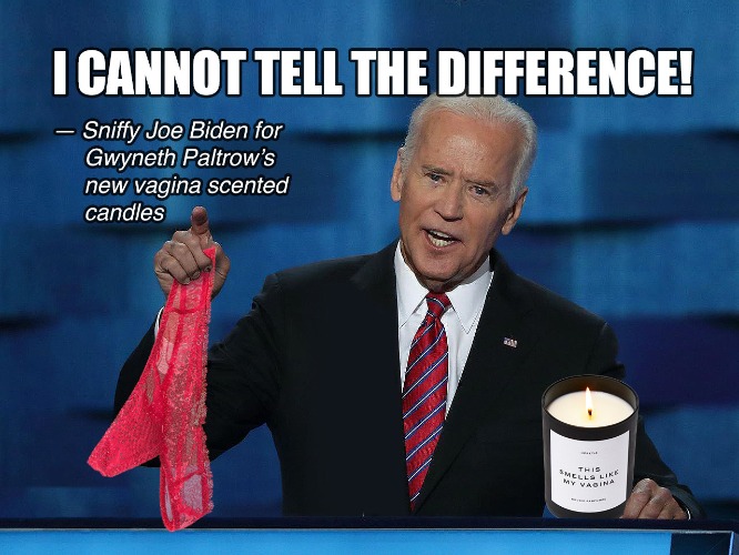 Sniffy Joe Biden Endorses Gwyneth Paltrow's Vagina | image tagged in gwyneth paltrows vagina,creepy uncle joe,creepy joe biden,vagina woman,vagina candles,stank face | made w/ Imgflip meme maker