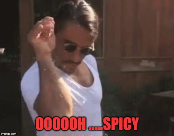 Sprinkle Chef | OOOOOH …..SPICY | image tagged in sprinkle chef | made w/ Imgflip meme maker