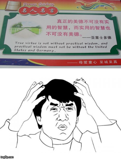 image tagged in jackie chan wtf,chinese,sign | made w/ Imgflip meme maker